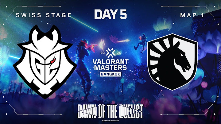 TL vs. G2 - VALORANT Masters Bangkok - Swiss Stage - Map 01