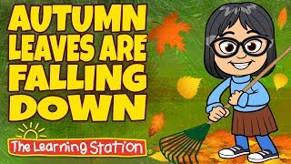 seasons song for kids autumn leaves are falling down fall kids song by the learning station