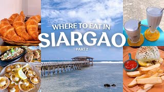 Where to Eat in Siargao 🥥 Best Restaurant, Souvenir shop, CLOUD 9 Surf & A Secret Beach | Part 2