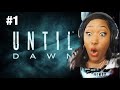 UNTIL DAWN - PART 1