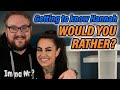 Getting to know hannah sofia would you rather