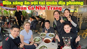 Hành trình hỗ trợ bà con Miền trung ngày 1: Bữa sáng ăn vội tại quán địa phương Bún chả cá Khánh Hoà