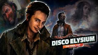 Disco Elysium: ТЫ НЕ БУДЕШЬ ПРЕЖНИМ... и это хорошо | The Final Cut