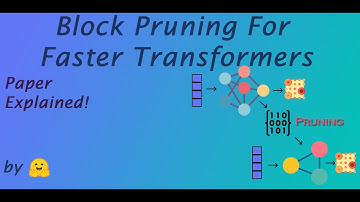 Block Pruning For Faster Transformers. Paper explained!