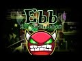 [Geometry dash] - 'Ebb' by SirHadoken (All Coins)