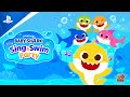 Baby Shark - Sing &amp; Swim Party - Launch Trailer | PS5 &amp; PS4 Games