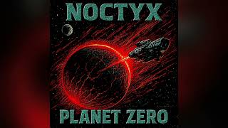 🎵🎶🎤PLANET ZERO NOCTYX IS MAURO TURCHETTO (DJMATURE)su tutti gli STORES 🎵#distrokid 