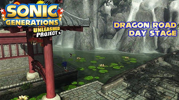 Sonic Generations: Unleashed Project Walkthrough #5 Dragon Road - Day