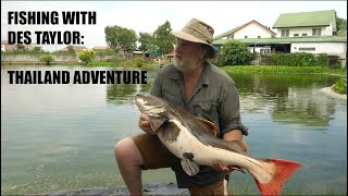 Fishing With Des Taylor: Thailand Adventure. Giant Fishing Expedition