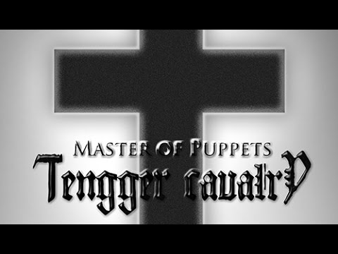 Tengger Cavalry — Master of Puppets (Metallica Cover)