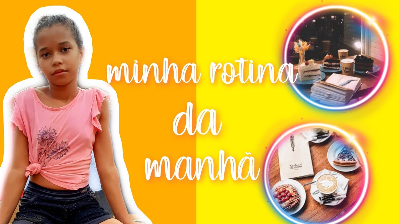 Minha Rotina Da Manhã Youtube