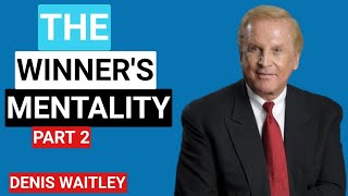 The Winners Mentality Denis Waitley Motivation Part 2