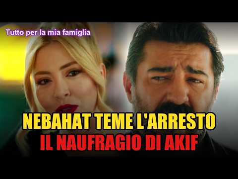 Video TUTTO PER LA MIA FAMIGLIA TRAME TURCHE: Akif perde tutto in un naufragio...
