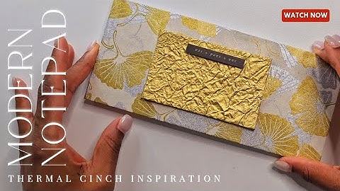 THERMAL CINCH INSPIRATION ( DIY Modern Notepad ) @papersourcevideo @WeR_Makers