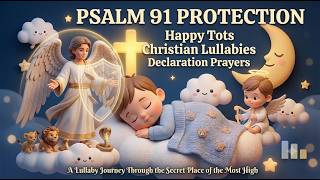 The Protection Psalm Lullaby – No Fear of the Night | 20 Hours of Peaceful Bible Music for Sleep