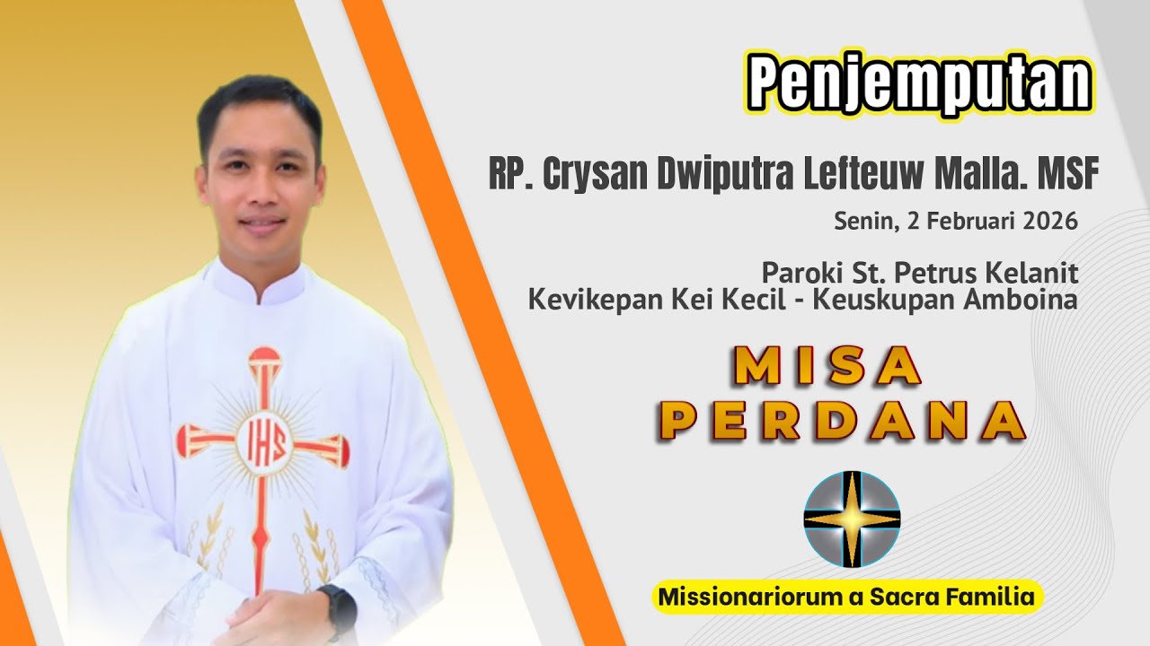 MISA PERDANA - Penjemputan RP. Crysan Dwiputra Lefteuw Malla. MSF di Paroki St. Petrus Kelanit