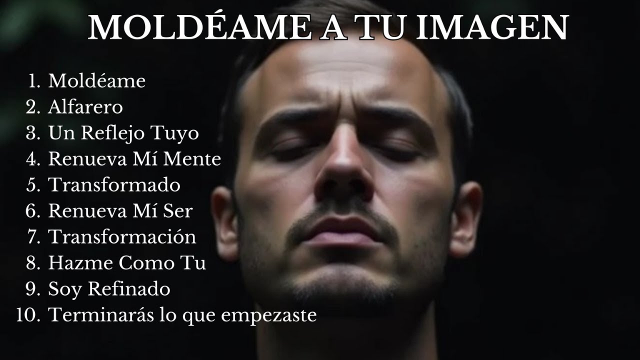 Moldeame A Tu Imagen Señor Letra