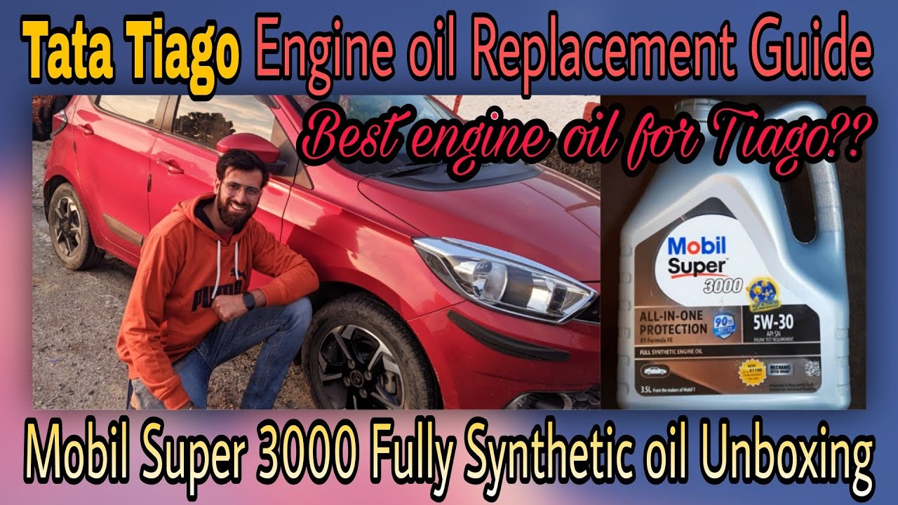Tata Tiago Engine Oil Replacement Mobil Super 3000 fully Synthetic