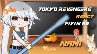 Tokyo Revengers React F!Y/n as Nami|| Daik¡..2 || (🇧🇷/🇪🇸/🇺🇲) ⌞ ⌝