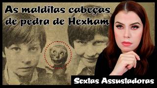 O MISTÉRIO DAS CABEÇAS DE PEDRA DE HEXHAM - ELES LEVARAM O DESCONHECIDO PARA CASA?