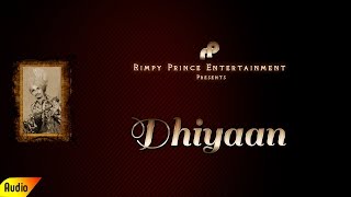 Song : dhiyaan singer balwinder bhagta music mohan lal producer- rimpy
prince label entertainment
https://www.facebook.com/rimpyprinceentert...