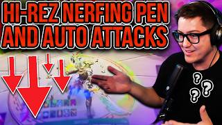 HI-REZ IS NERFING PEN AND AUTO ATTACK????