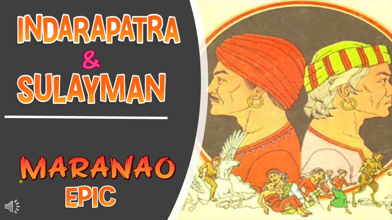 MARANAO EPIC: INDARAPATRA & SULAYMAN - YouTube