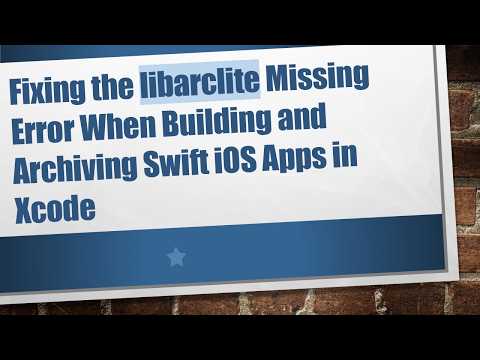 Fixing the libarclite Missing Error When Building and Archiving Swift iOS Apps in Xcode