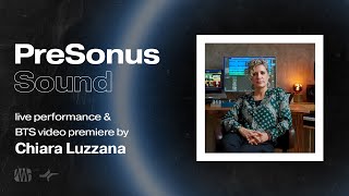 PreSonus Sound and BTS Video | feat. Chiara Luzzana | Studio One