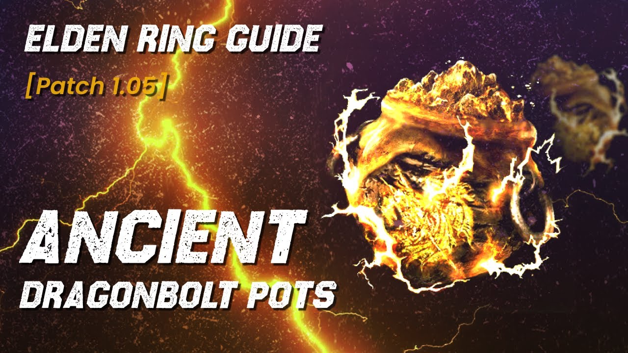 The Ancient Dragonbolt Pot: Elden Ring PvP Guide