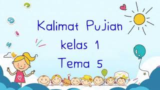 Jumat, 15-01-2021 kelas 1 tema 5 'Kalimat Pujian'