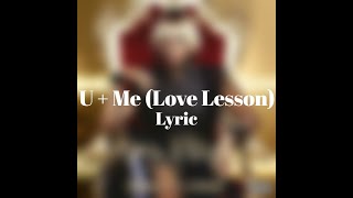 Mary J. Blige - U + Me (Love Lesson) Lyrics