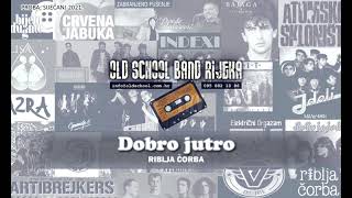 Old School Band - Dobro Jutro (Riblja Čorba) Resimi