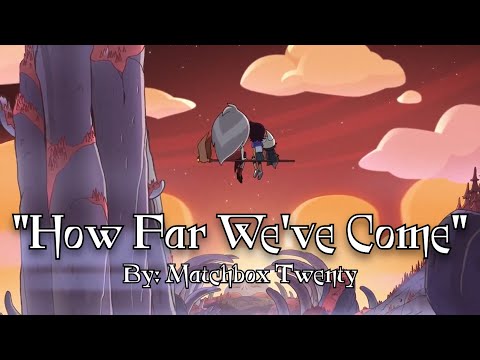 How Far We've Come | The Owl House Amv