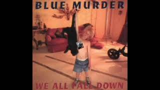 We all fall down - Blue Murder 