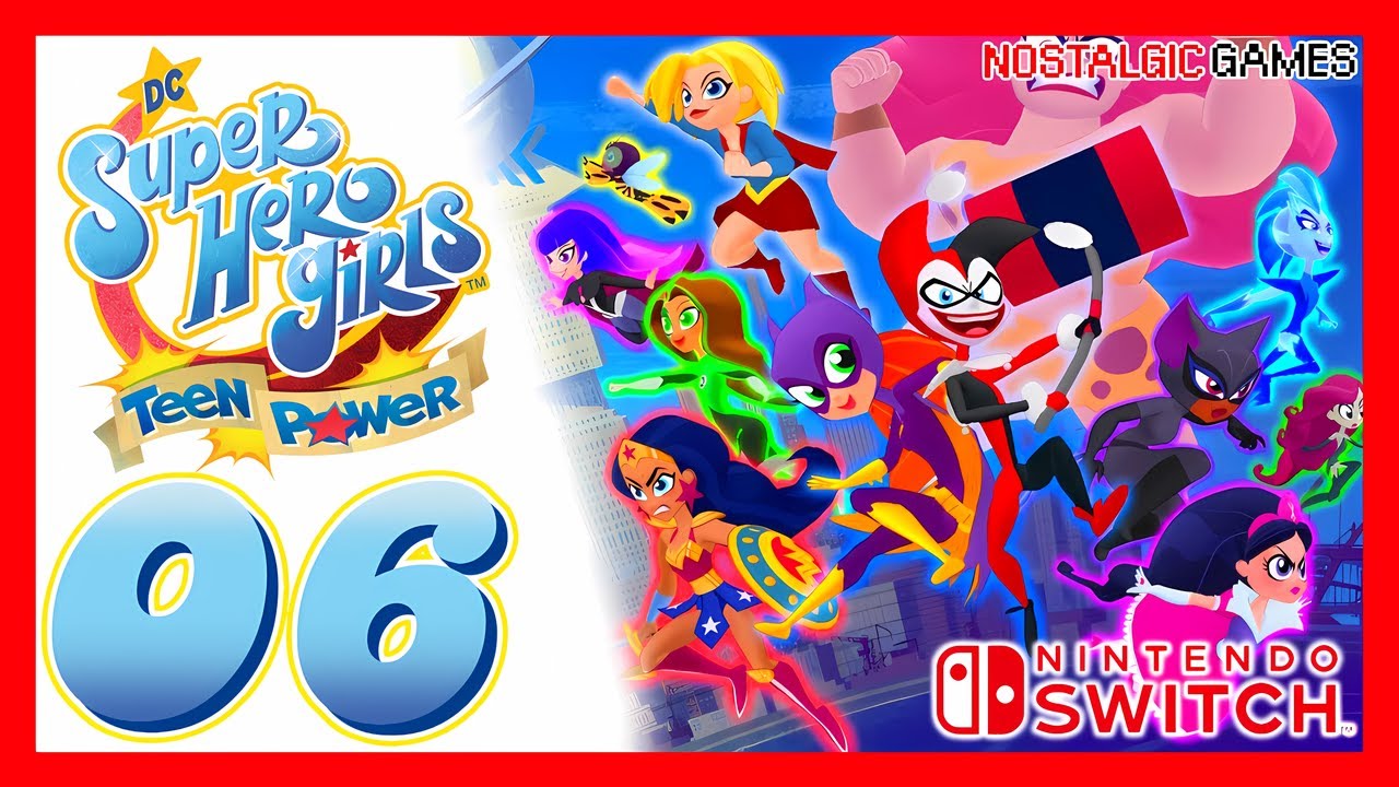DC Super Hero Girls: Teen Power #06 | Chapter 02: Please Folow Me  | Switch | No Commentary |