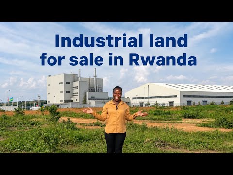 Industrial Land for sale in Rwanda. Build your factory or warehouse here