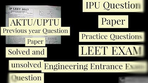 IPU LEET Question paper || LEET Examination || 2022