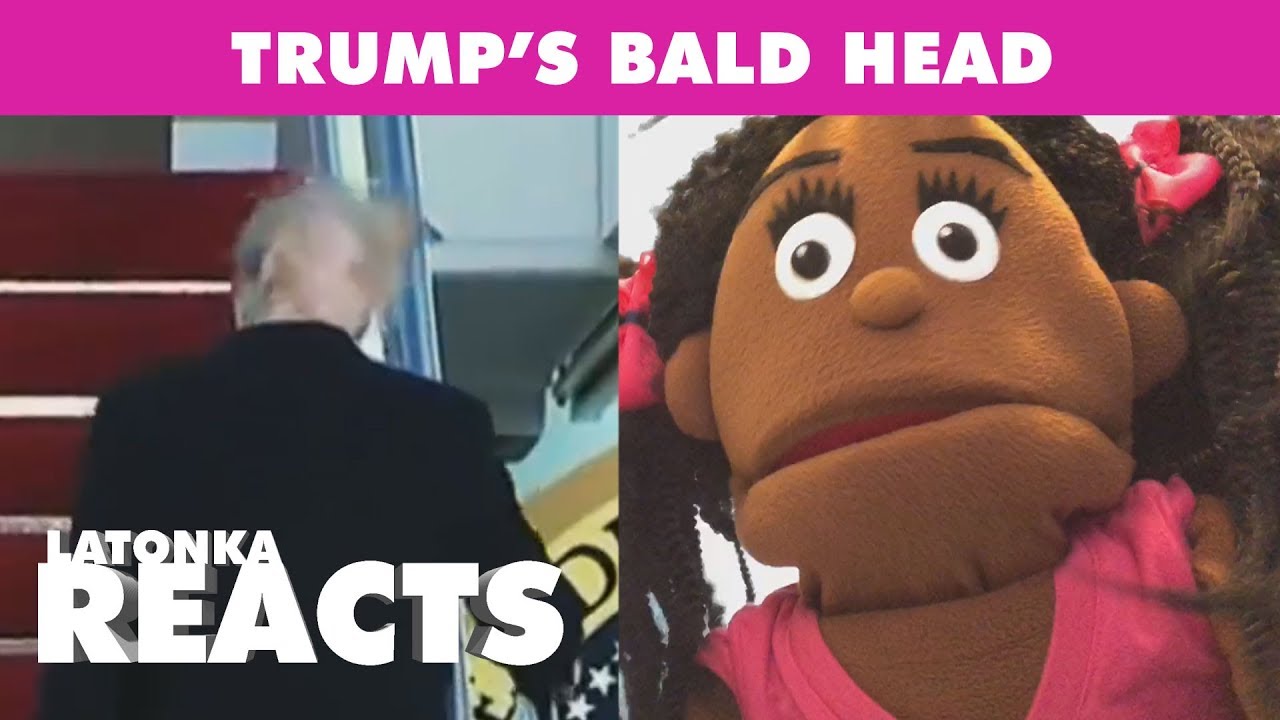 Trump's Hair Blows Away - LaTonka Reacts