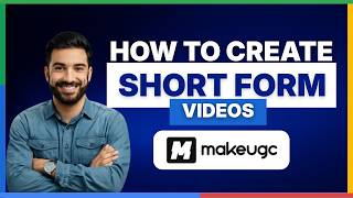 How to create short form videos using makeugc[2026 Full Guide]