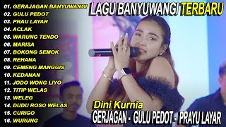 DINI KURNIA - PRAU LAYAR, ACLAK, GULU PEDOT - FULL ALBUM LAGU BANYUWANGI TERBARU - VIRAL - Fyp