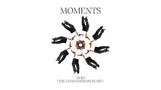 Moio  Moments the Chainsmokers Remix