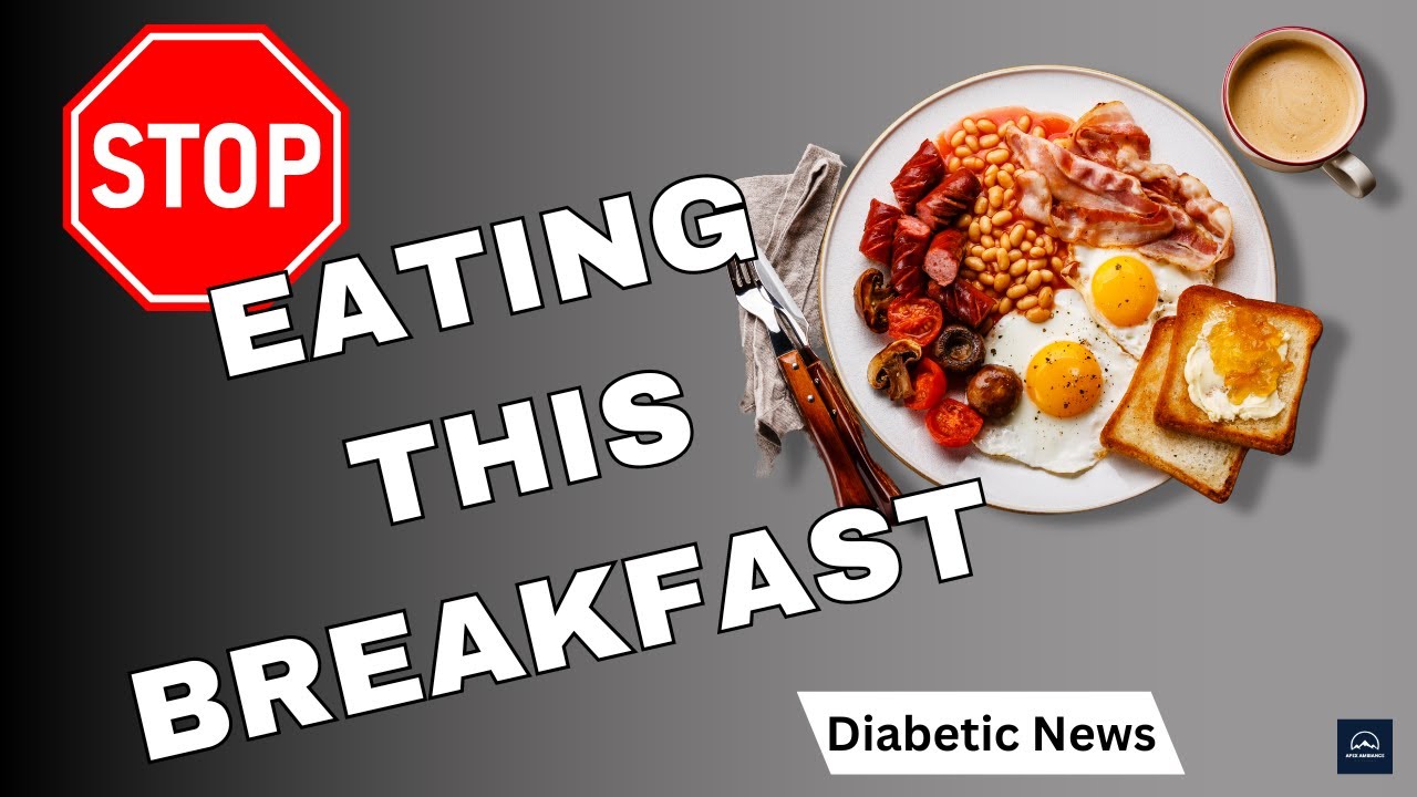 Avoid This Breakfast - The Worst Breakfast if You Have Diabetes - YouTube