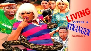 Living With A stranger - 2016 Latest Nigerian Nollywood Movie