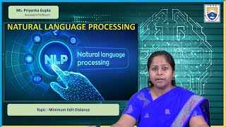 Minimum Edit Distance by Ms. Priyanka Gupta