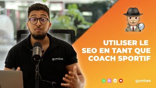 Comprendre le SEO en tant que coach sportif