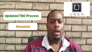 Uber Houston TNC Process UPDATE | Great news for drivers