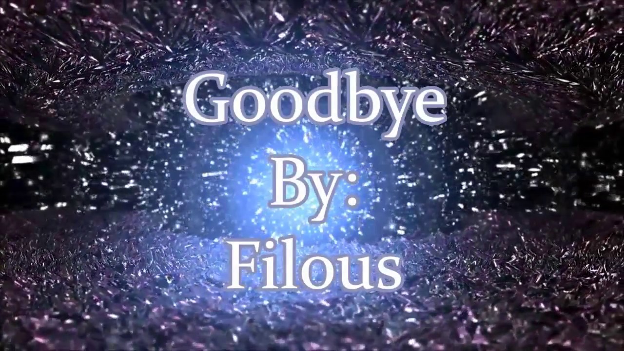 Filous Goodbye (Lyric Video) - YouTube