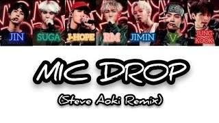 BTS - MIC Drop (Steve Aoki Remix) (Color Coded Lyrics)