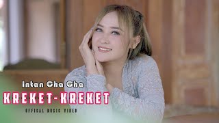 INTAN CHACHA - KREKET KREKET (OFFICIAL MUSIC VIDEO)